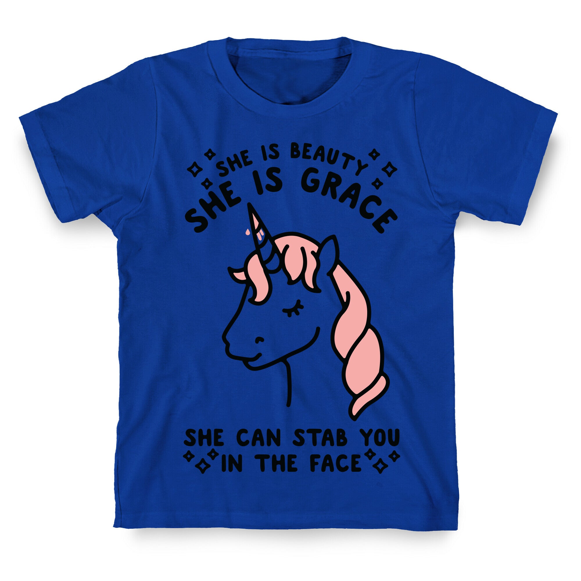 She Is Beauty She Is Grace She Can Stab You In The Face T-Shirt
